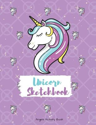 Unicorn Sketchbook 2: Amazing Sketchbooks for Drawing, Writing, Painting, Sketching or Doodling 160 Pages, 8.5 x 11 Large Sketchbook Kids White Paper
