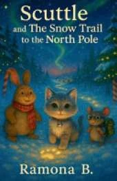 Scuttle and the Snow Trail to the North Pole