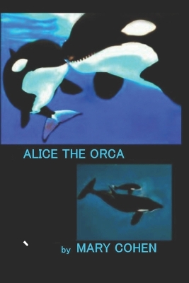 Alice the Orca