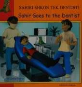 Sahir Goes to the Dentist in Albanian and English