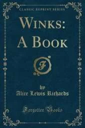 Winks: A Book (Classic Reprint)