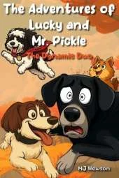 The Adventures of Lucky and Mr. Pickle: The Dynamic Duo