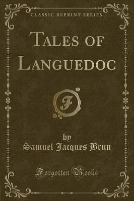 Tales of Languedoc (Classic Reprint)