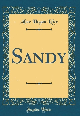 Sandy (Classic Reprint)
