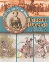 Harriet Tubman: Conductor on the Underground Railroad