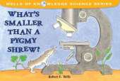 Whats Smaller Than a Pygmy Shrew?: Micro Worlds