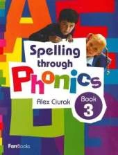 Spelling Through Phonics: Book 3