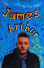 Want to Know Your Idol?: James Arthur