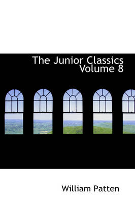 The Junior Classics Volume 8
