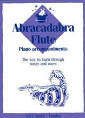 Abracadabra Flute: The Way to Learn Through Songs and Tunes