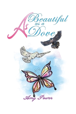 As Beautiful as a Dove