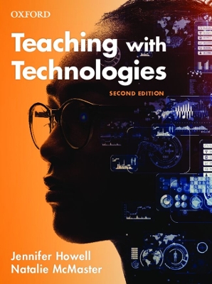Teaching with Technologies: Pedagogies for collaboration, communication, and creativity
