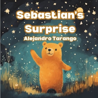 Sebastian's Surprise: An Illustrated Children's Book