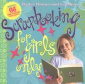 Scrapbooking for Girls Only