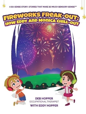 Fireworks Freak-Out: : How Eddy and Monica Chill-Out