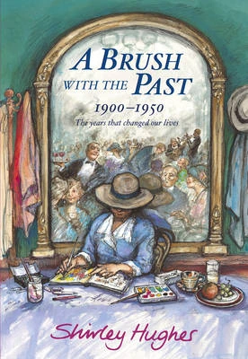 A Brush With The Past: 1900-1950 The years that changed our lives