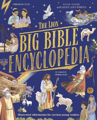 The Lion BIG Bible Encyclopedia: Illustrated information for curious young readers