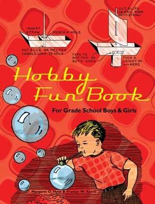 Hobby Fun Book: For Grade School Boys and Girls