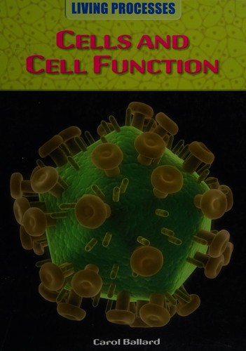 Cells and Cell Function