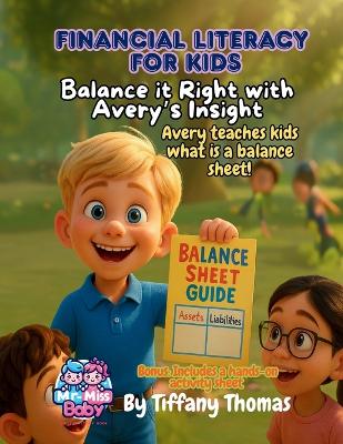 Financial Literacy for Kids Balance It Right with Avery's Insight: Avery teaches kids what is a balance sheet!