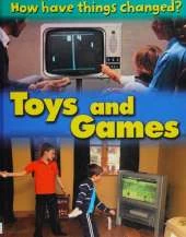 How Have Things Changed: Toys and Games