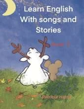 Learn English with Songs and Stories: Book 2