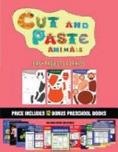 Easy Projects for Kids (Cut and Paste Animals): A great DIY paper craft gift for kids that offers hours of fun
