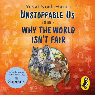 Unstoppable Us Volume 2: Why the World Isn't Fair