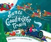 Santa and the Goodnight Train: A Christmas Holiday Book for Kids