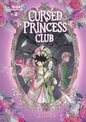 Cursed Princess Club, Vol. 2: A WEBTOON Unscrolled Graphic Novel