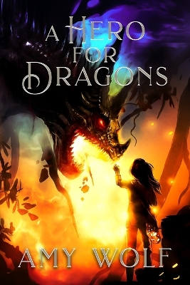 A Hero for Dragons: Book 3 of the Cavernis Series