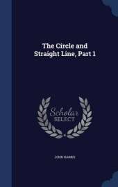 The Circle and Straight Line, Part 1