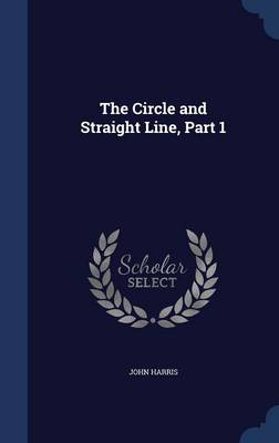The Circle and Straight Line, Part 1
