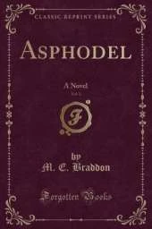 Asphodel, Vol. 2: A Novel (Classic Reprint)