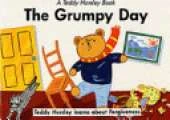 The Grumpy Day: Teddy Horsley Learns About Forgiveness