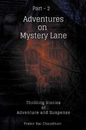Adventures on Mystery Lane: Thrilling Stories of Adventure and Suspense