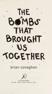 The Bombs That Brought Us Together