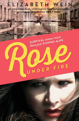 Rose Under Fire