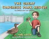 The Great Congress Park Rescue: The Duck Who Got Stuck