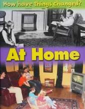 How Have Things Changed?: At Home