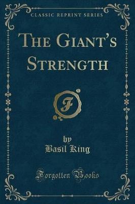 The Giant's Strength (Classic Reprint)