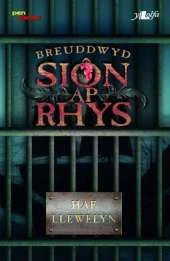 Breuddwyd Sion Ap Rhys