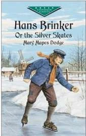Hans Brinker: Or the Silver Skates