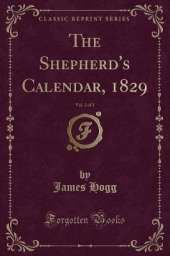 The Shepherd's Calendar, 1829, Vol. 2 of 2 (Classic Reprint)