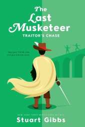 The Last Musketeer #2: Traitor's Chase