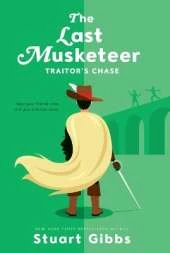 The Last Musketeer #2: Traitor's Chase