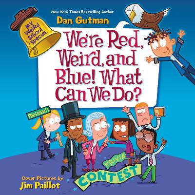 My Weird School Special: We'Re Red, Weird, and Blue! What Can We Do?