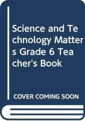 Science and Technology Matters Grade 6 Teacher's Book