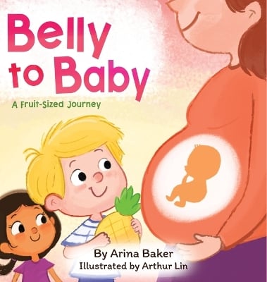 Belly to Baby: A Fruit-Sized Journey