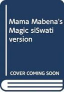 Mama Mabena's Magic Siswati Version